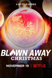 watch Blown Away: Christmas free online