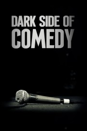 watch Dark Side of Comedy free online