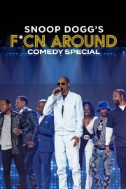 watch Snoop Dogg's Fcn Around Comedy Special free online