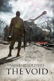 watch Saints and Soldiers: The Void free online