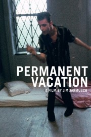 watch Permanent Vacation free online