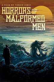 watch Horrors of Malformed Men free online