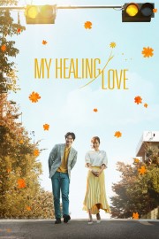 watch My Healing Love free online