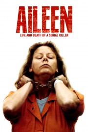 watch Aileen: Life and Death of a Serial Killer free online