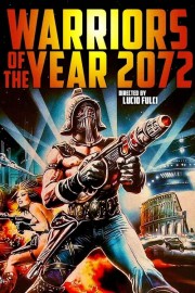 watch Warriors of the Year 2072 free online