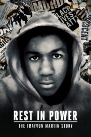 watch Rest in Power: The Trayvon Martin Story free online