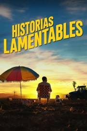 watch Historias lamentables free online