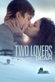 watch Two Lovers and a Bear free online