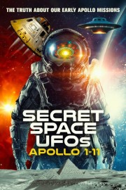 watch Secret Space UFOs: Apollo 1-11 free online