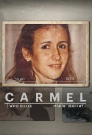 watch Carmel: Who Killed Maria Marta? free online