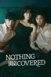 watch Nothing Uncovered free online