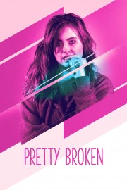 watch Pretty Broken free online