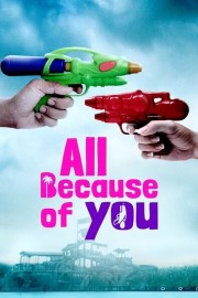 watch All Because of You free online