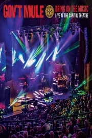 watch Gov't Mule: Bring On The Music - Live at The Capitol Theatre free online