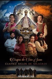 watch Virgen de San Juan free online