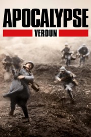 watch Apocalypse: The Battle of Verdun free online