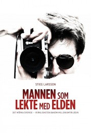 watch Stieg Larsson - Mannen som lekte med elden free online