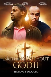 watch Nothing Without God 2 free online