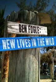 watch Ben Fogle: New Lives In The Wild free online