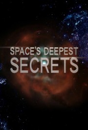 watch Space's Deepest Secrets free online