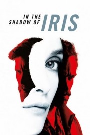 watch In the Shadow of Iris free online