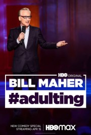 watch Bill Maher: #Adulting free online
