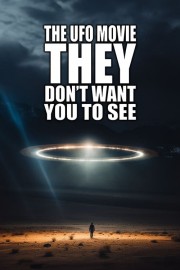 watch The UFO Movie THEY Don't Want You to See free online