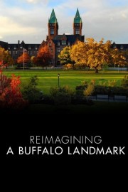 watch Reimagining A Buffalo Landmark free online