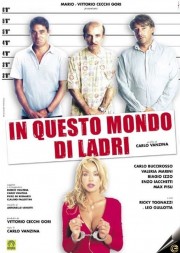 watch In questo mondo di ladri free online