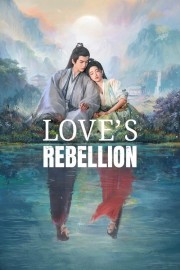 watch Love's Rebellion free online