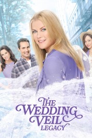 watch The Wedding Veil Legacy free online