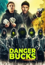 watch Danger Bucks the movie free online