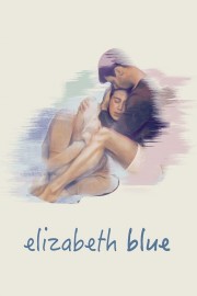 watch Elizabeth Blue free online