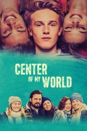 watch Center of My World free online