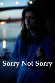 watch Sorry Not Sorry free online