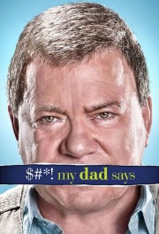 watch $#*! My Dad Says free online