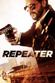 watch Repeater free online