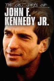 watch The Last Days of JFK Jr. free online