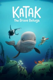 watch Katak: The Brave Beluga free online