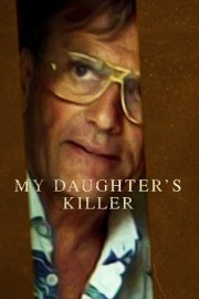 watch My Daughter's Killer free online