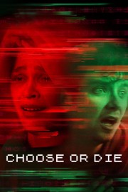 watch Choose or Die free online