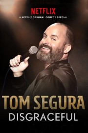 watch Tom Segura: Disgraceful free online