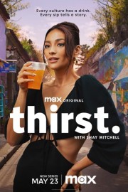 watch Thirst with Shay Mitchell free online