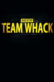 watch Docstop: Team Whack - kaikki on hakkeroitavissa free online