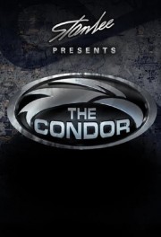 watch Stan Lee Presents: The Condor free online