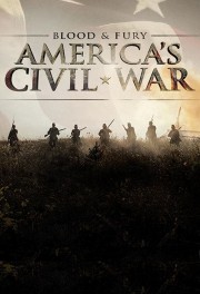 watch Blood and Fury: America's Civil War free online