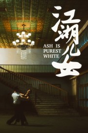 watch Ash Is Purest White free online