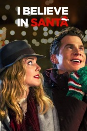 watch I Believe in Santa free online