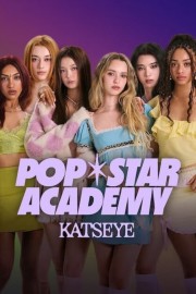 watch Pop Star Academy: KATSEYE free online