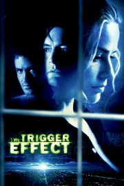 watch The Trigger Effect free online